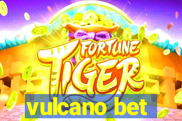 vulcano bet